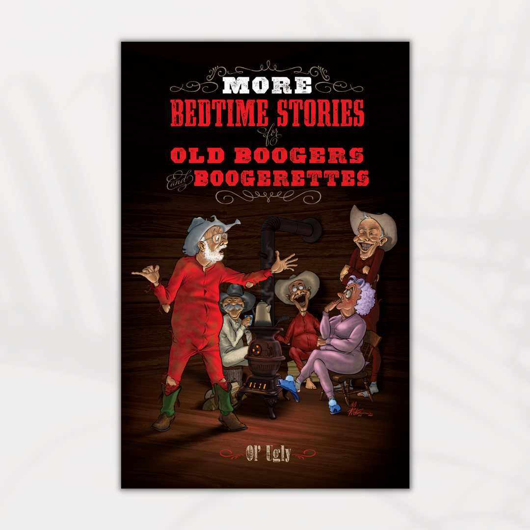 More Bedtime Stories for Old Boogers & Boogerettes (New Release)