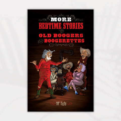 More Bedtime Stories for Old Boogers & Boogerettes (New Release)
