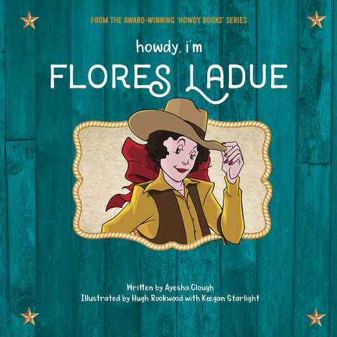 Howdy, I’m Flores LaDue